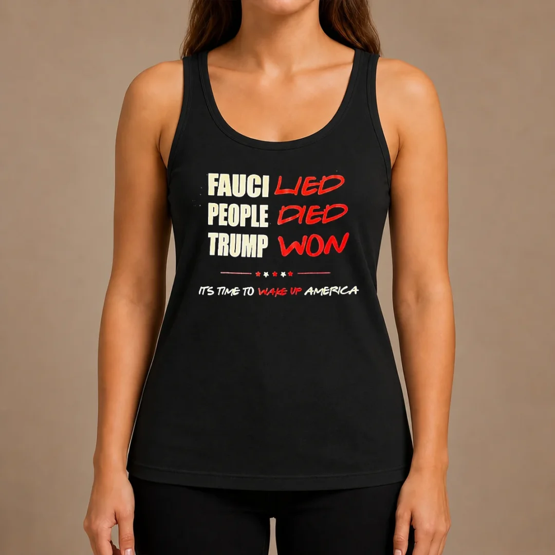 premium-trump-won-fauci-lied-people-died-it-s-time-to-wake-up-america-tank-top Premium Trump Won Fauci Lied People Died It'S Time To Wake Up America Tank Top