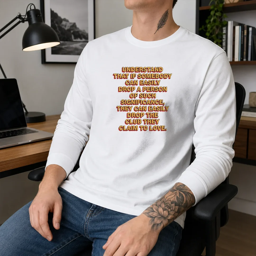 premium-understand-that-if-somebody-can-easily-drop-a-person-they-can-drop-the-club-long-sleeve-shirt Premium Understand That If Somebody Can Easily Drop A Person They Can Drop The Club Long Sleeve Shirt