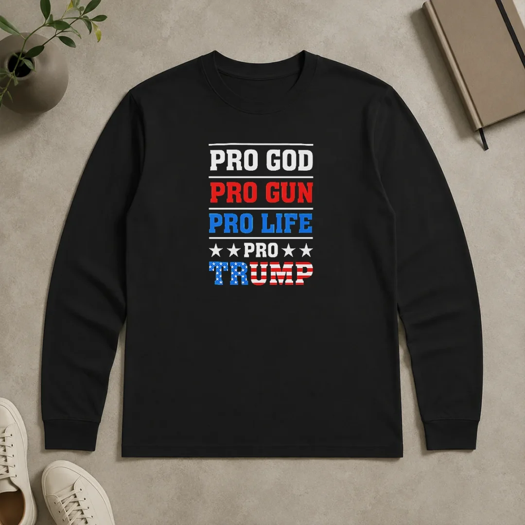 Pretty Awesome Pro God Pro Gun Pro Life Pro Trump Conservative Long Sleeve Shirt Pretty Awesome Pro God Pro Gun Pro Life Pro Trump Conservative Long Sleeve Shirt