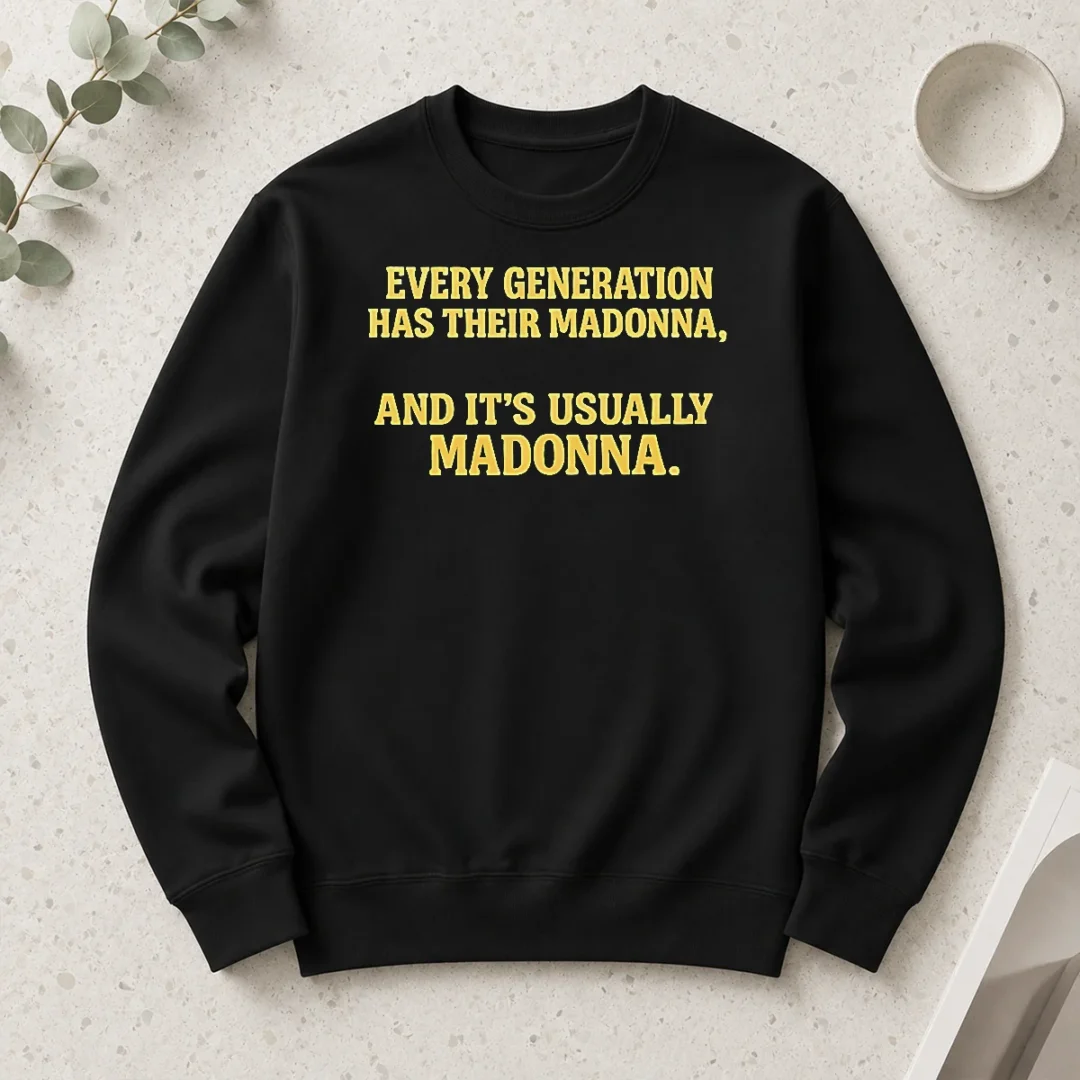 pretty-good-every-generation-has-their-madonna-and-it-s-usually-madonna-long-sleeve-shirt Pretty Good Every Generation Has Their Madonna And It'S Usually Madonna Long Sleeve Shirt