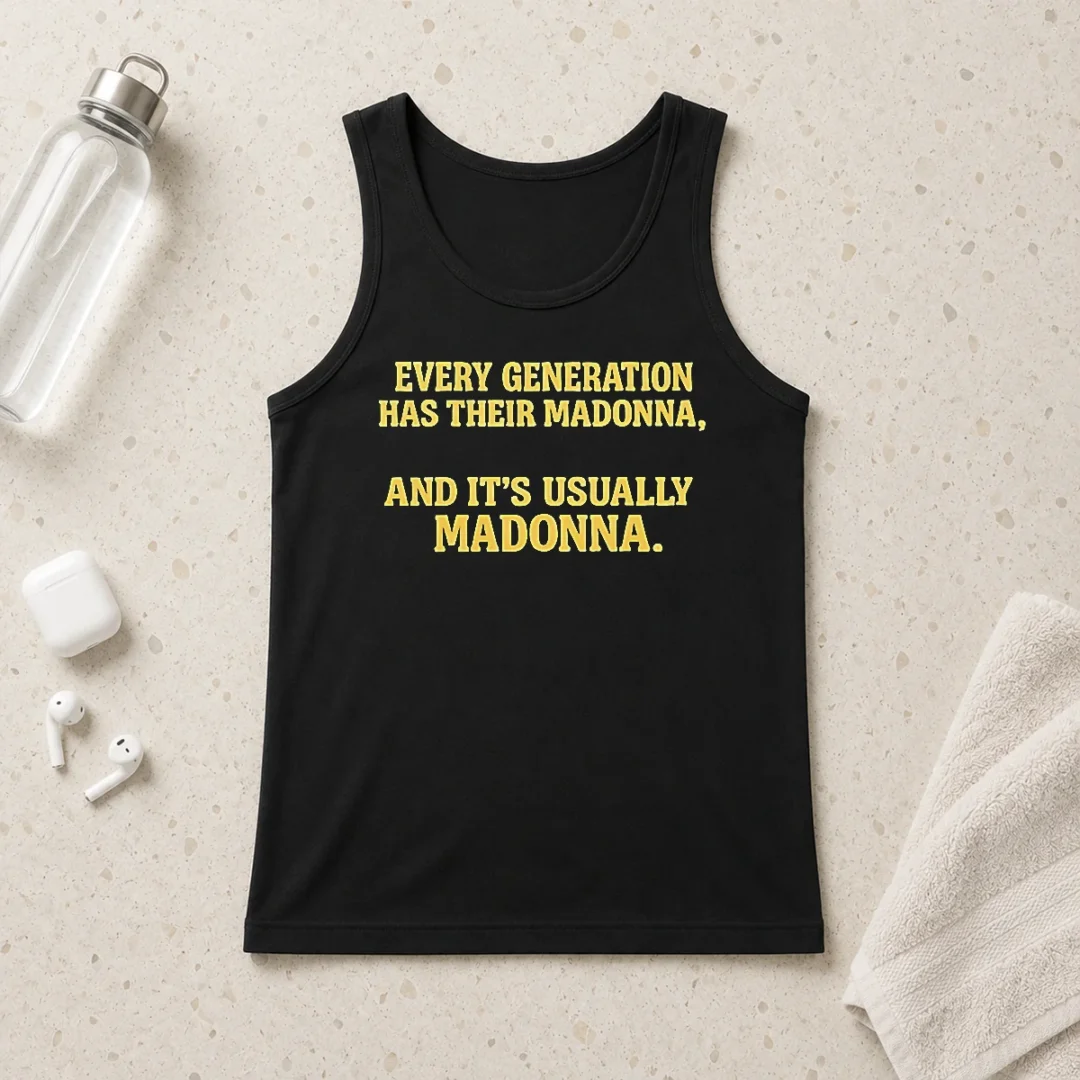 pretty-good-every-generation-has-their-madonna-and-it-s-usually-madonna-tank-top Pretty Good Every Generation Has Their Madonna And It'S Usually Madonna Tank Top