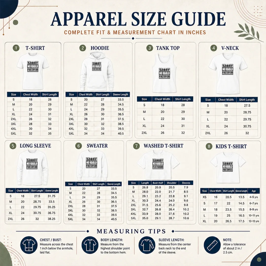 Pretty Good Sorry No Hablo Fuctardo Size Chart Size chart for Pretty Good Sorry No Hablo Fuctardo with measurements in inches and cm to help choose the right fit