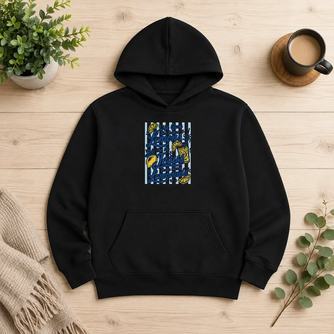 pretty-life-gave-me-lemons-jesus-makes-lemonade-black-hoodie Pretty Life Gave Me Lemons Jesus Makes Lemonade Black Hoodie front view with bold white text graphic