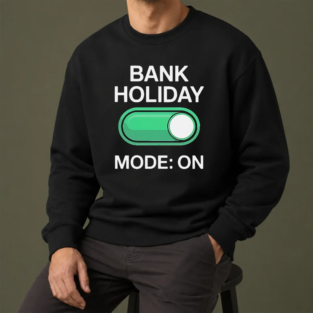 pretty-official-bank-holiday-mode-on-day-off-long-weekend-sweater Pretty Official Bank Holiday Mode On Day Off Long Weekend Sweater
