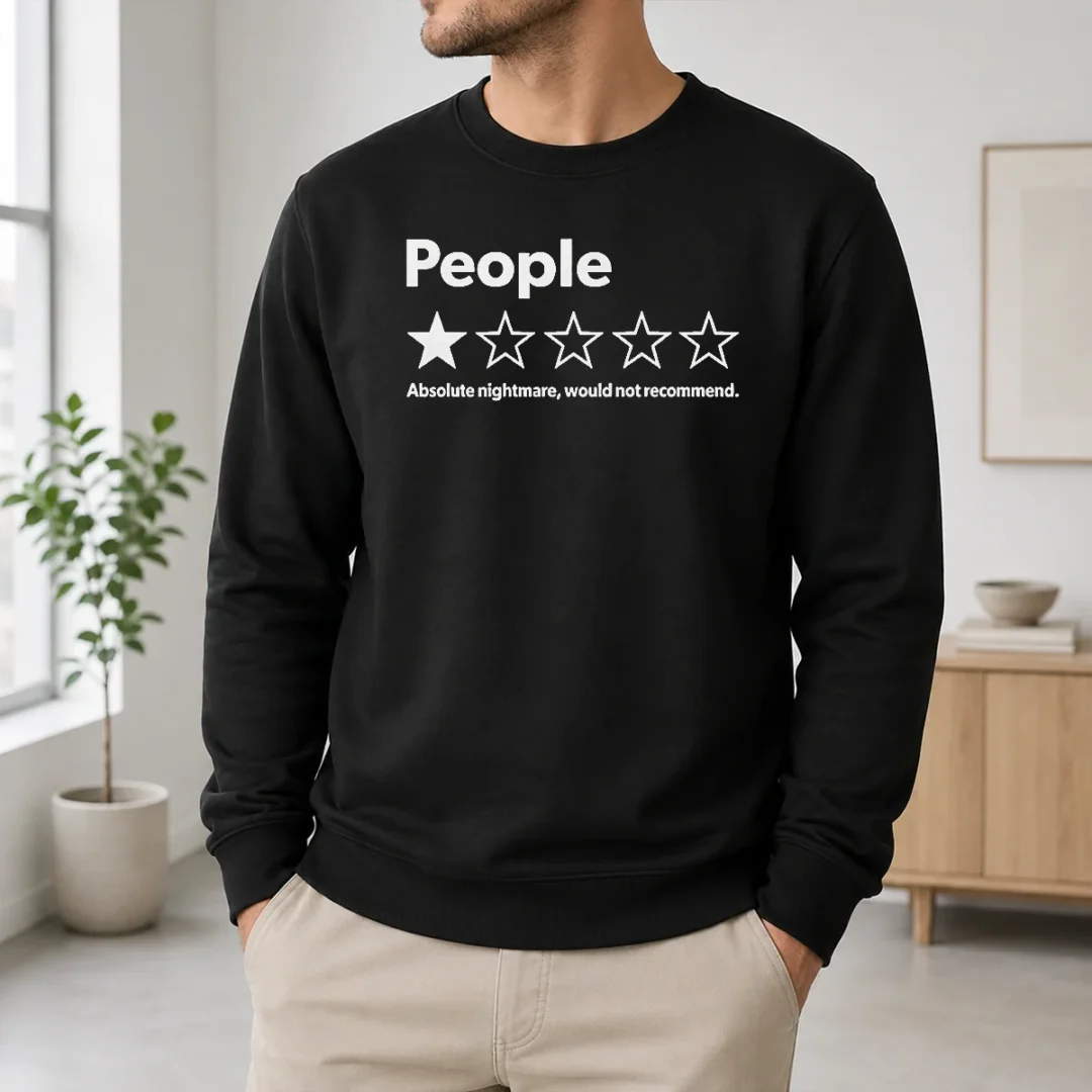 Pretty Original People Absolute Nightmare Would Not Recommend Sweater Pretty Original People Absolute Nightmare Would Not Recommend Sweater