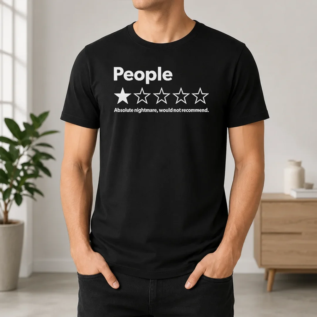 Pretty Original People Absolute Nightmare Would Not Recommend t shirt Pretty Original People Absolute Nightmare Would Not Recommend