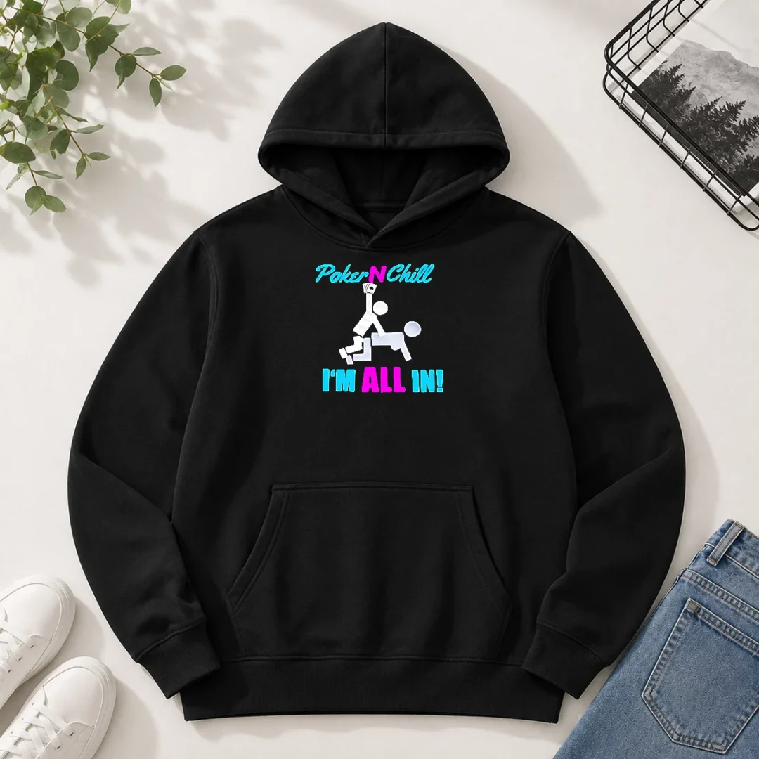 pretty-poker-n-chill-i-am-all-in-couple-playing-cards-humor-hoodie Pretty Poker N Chill I Am All In Couple Playing Cards Humor Hoodie