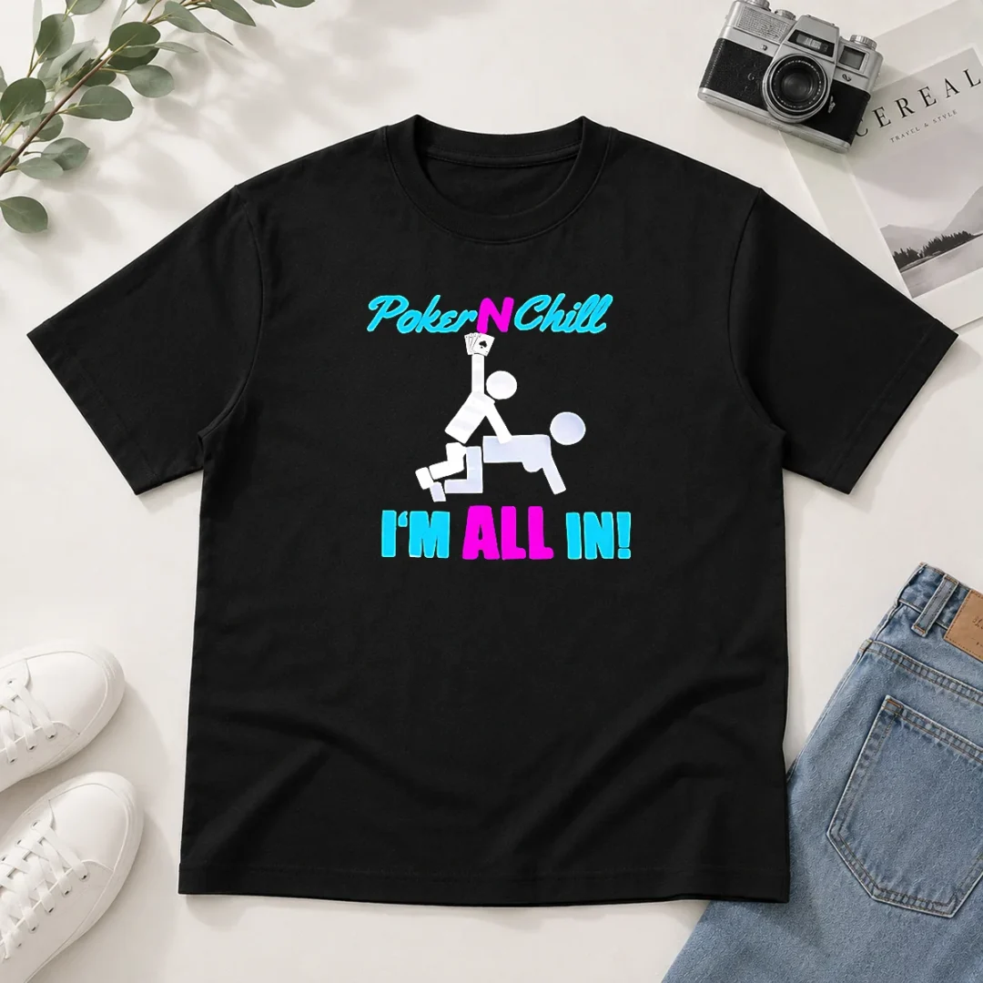 pretty-poker-n-chill-i-am-all-in-couple-playing-cards-humor-t-shirt Pretty Poker N Chill I Am All In Couple Playing Cards Humor