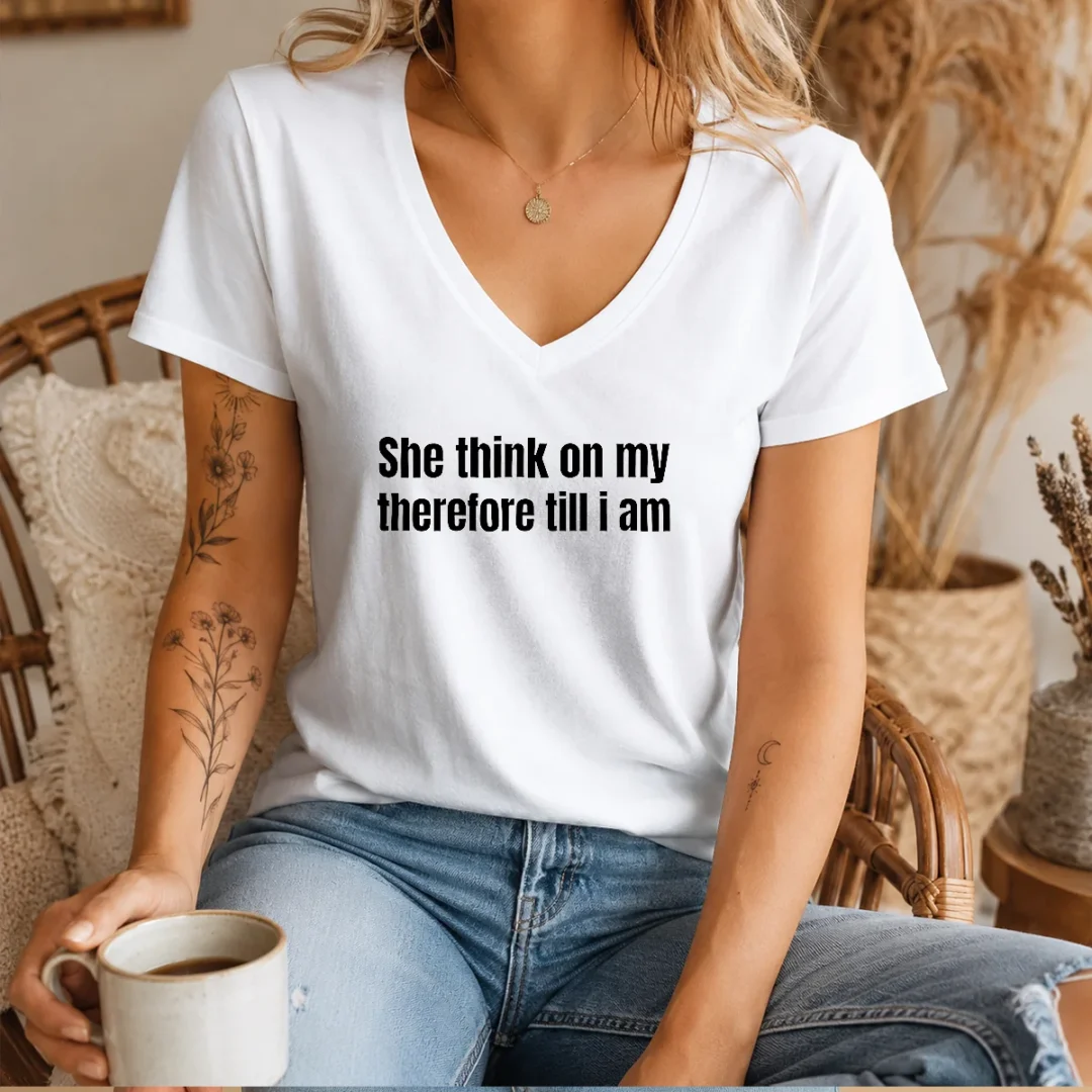 pretty-she-think-on-my-therefore-till-i-am-witty-wordplay-v-neck-shirt-1 Pretty She Think On My Therefore Till I Am Witty Wordplay V-Neck Shirt