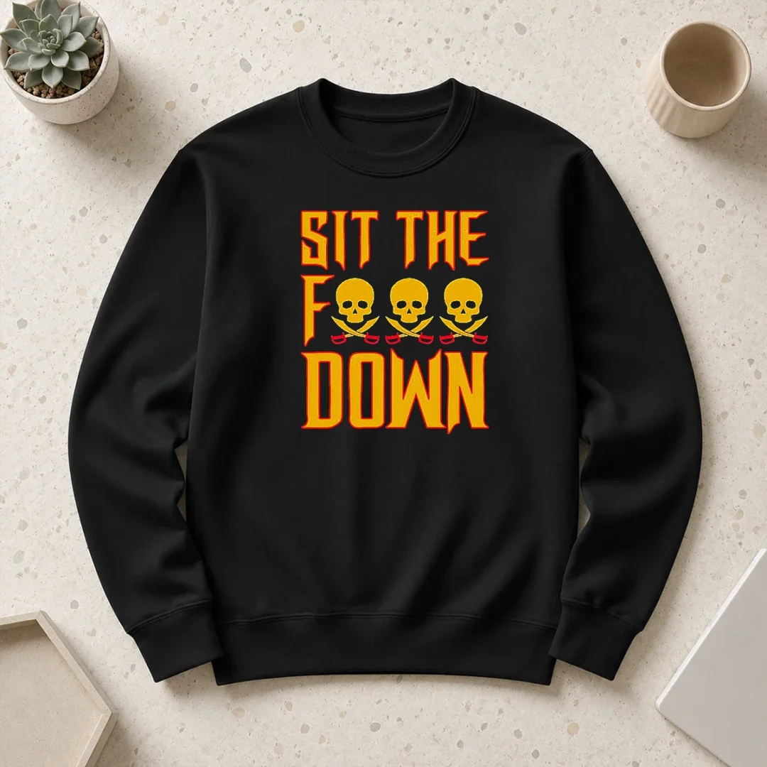 Pretty Sit The F Down Pirate Skull Crossbones Sweater Pretty Sit The F Down Pirate Skull Crossbones Sweater