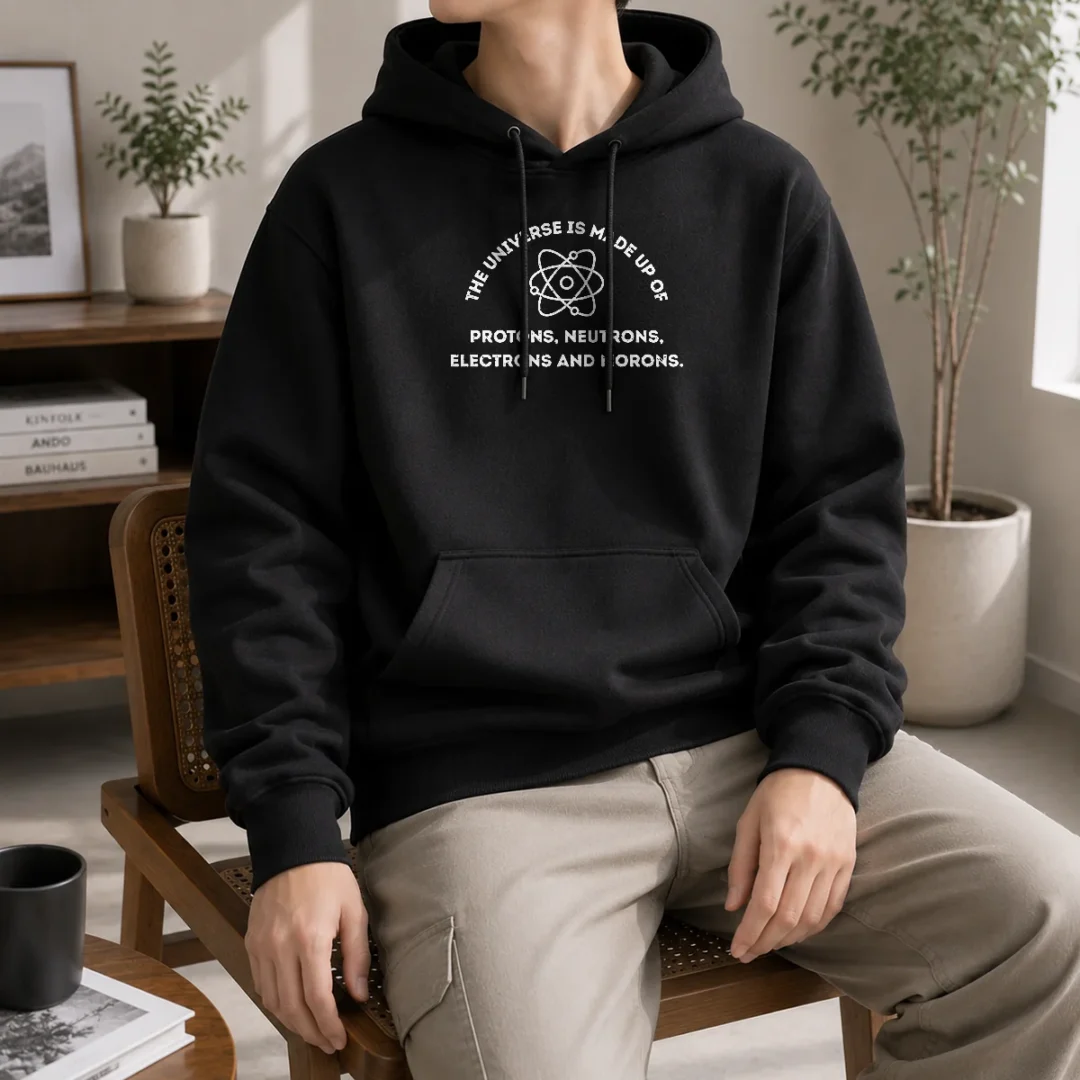 pretty-the-universe-is-made-up-of-protons-neutrons-electrons-and-morons-hoodie Pretty The Universe Is Made Up Of Protons Neutrons Electrons And Morons Hoodie