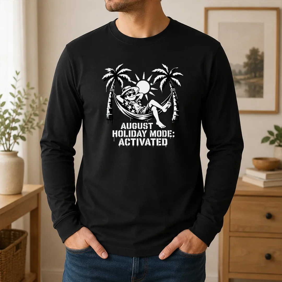Pretty Top August Holiday Stencil For Laid Back Vibes Long Sleeve Shirt Pretty Top August Holiday Stencil For Laid Back Vibes Long Sleeve Shirt