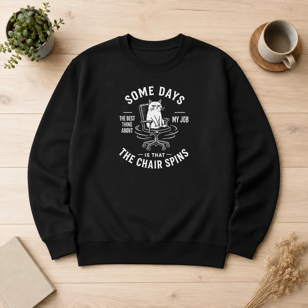 pretty-top-some-days-the-best-thing-about-my-job-is-that-the-chair-spins-geek-sweater Pretty Top Some Days The Best Thing About My Job Is That The Chair Spins Geek Sweater
