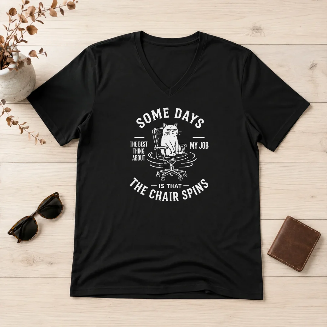 pretty-top-some-days-the-best-thing-about-my-job-is-that-the-chair-spins-geek-v-neck-shirt Pretty Top Some Days The Best Thing About My Job Is That The Chair Spins Geek V-Neck Shirt
