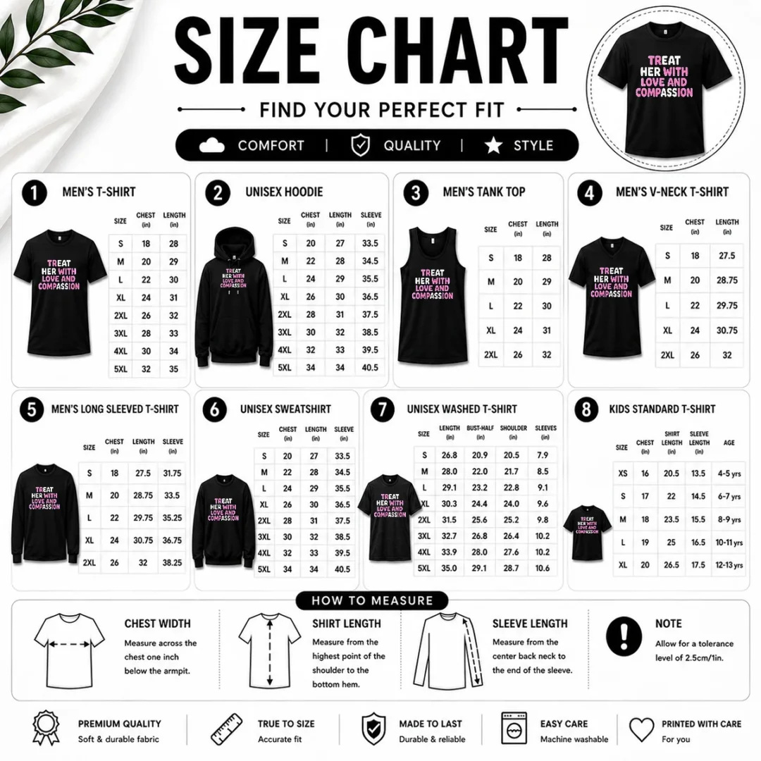 pretty-treat-her-with-love-and-compassion-kindness-size-chart Size chart for Pretty Treat Her With Love And Compassion Kindness with measurements in inches and cm to help choose the right fit