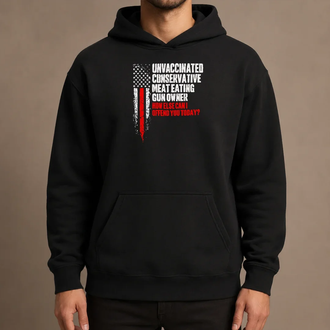 pretty-unvaccinated-conservative-meat-eating-gun-owner-how-else-can-i-offend-you-today-hoodie Pretty Unvaccinated Conservative Meat Eating Gun Owner How Else Can I Offend You Today Hoodie