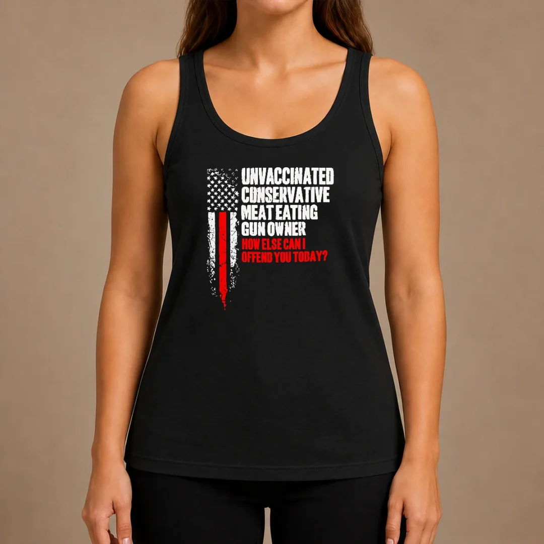 pretty-unvaccinated-conservative-meat-eating-gun-owner-how-else-can-i-offend-you-today-tank-top Pretty Unvaccinated Conservative Meat Eating Gun Owner How Else Can I Offend You Today Tank Top