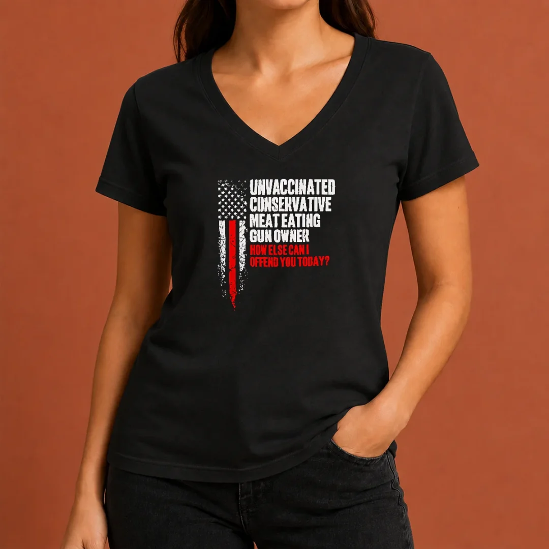 pretty-unvaccinated-conservative-meat-eating-gun-owner-how-else-can-i-offend-you-today-v-neck-shirt Pretty Unvaccinated Conservative Meat Eating Gun Owner How Else Can I Offend You Today V-Neck Shirt