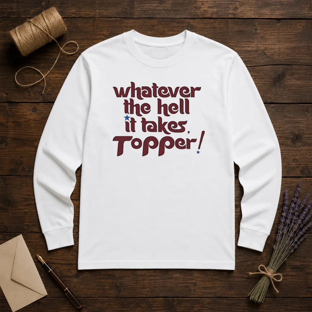 pretty-whatever-the-hell-it-takes-topper-inspirational-long-sleeve-shirt Pretty Whatever The Hell It Takes Topper Inspirational Long Sleeve Shirt