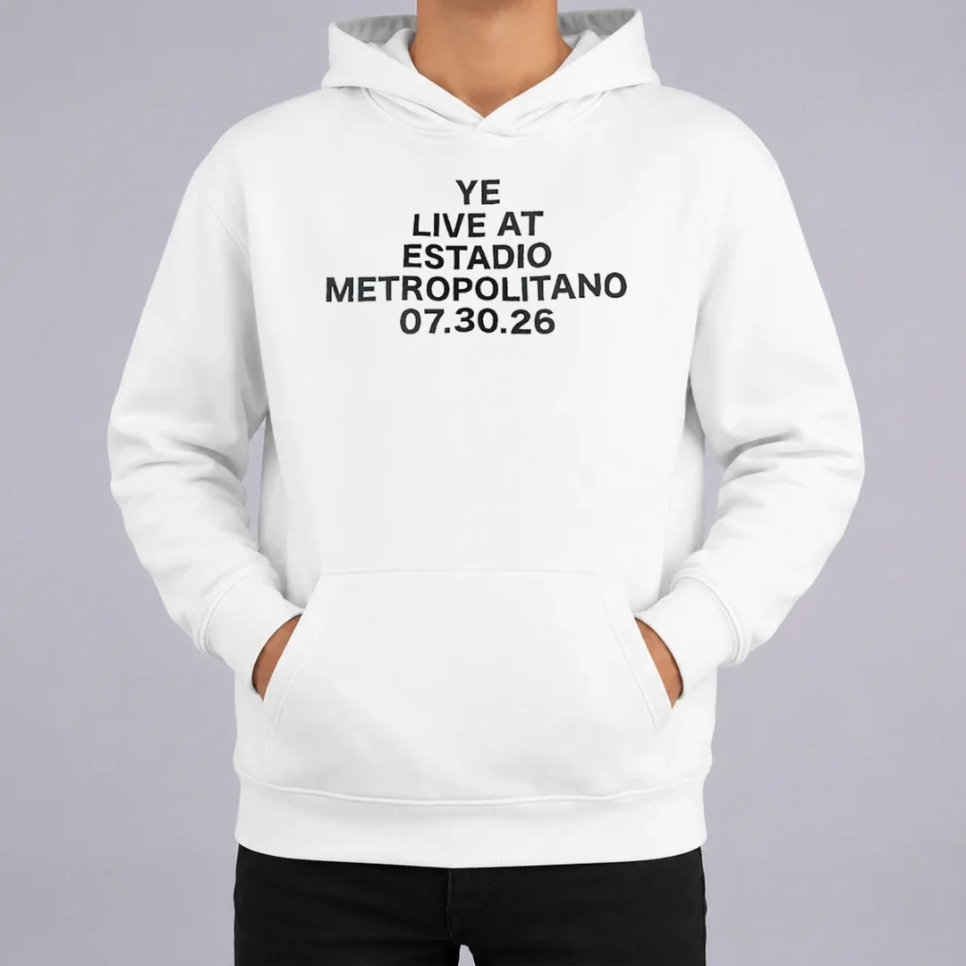 Pretty Ye Live At Estadio Metropolitano July 30 2026 Hoodie Pretty Ye Live At Estadio Metropolitano July 30 2026 Hoodie