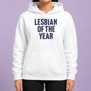 Good Loty Lesbian Of The Year Hoodie