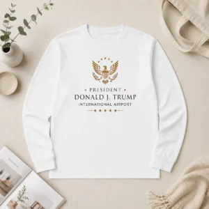Premium Official President Donald J Trump Internationanl Airport Long Sleeve Shirt