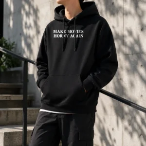 Good Make Movies Horny Again Cinema Film Movie Lover Hoodie