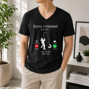 Original Sorry I Missed Your Call I Was On My Other Line V-Neck Shirt