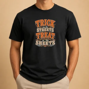 Original Halloween Trick On The Streets Treat In The Sheets Sweater