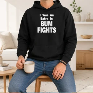 Nice Pretty I Was An Extra In Bum Fights Shirt - Image 5