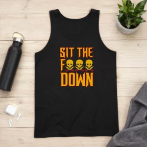 Hot Official Sit The F Down Pirate Skull Crossbones Tank Top