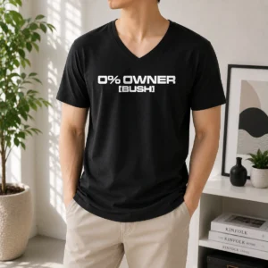 Funny 0 Owners Bush V-Neck Shirt