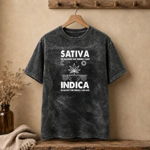 Hot Sativa To Change The Things I Can Indica To Accept The Things I Can Not Washed T-Shirt