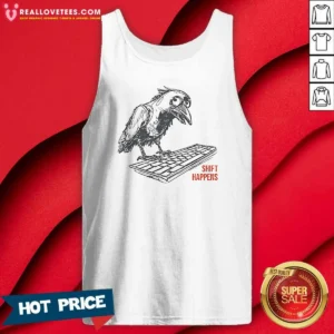 Awesome Crow On Keyboard Shift Happens Tank Top