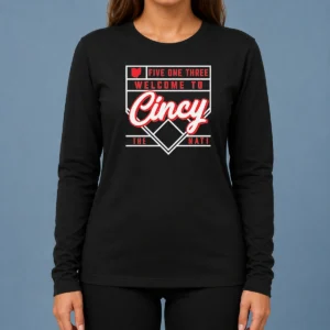 Nice Awesome Five One Three Welcome To Cincy The Nati Long Sleeve Shirt
