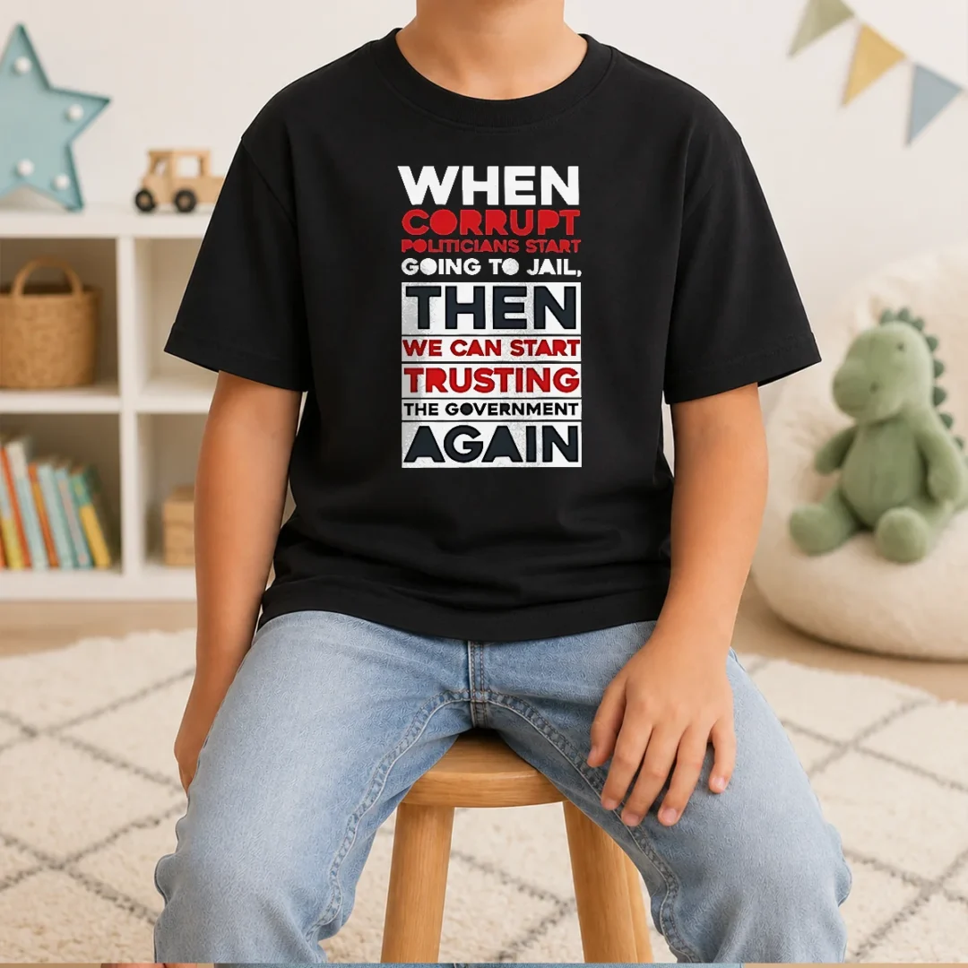 top-awesome-when-corrupt-politicians-star-going-to-jail-we-can-start-trusting-government-again-kids-t-shirt Top Awesome When Corrupt Politicians Star Going To Jail We Can Start Trusting Government Again Kids T-Shirt