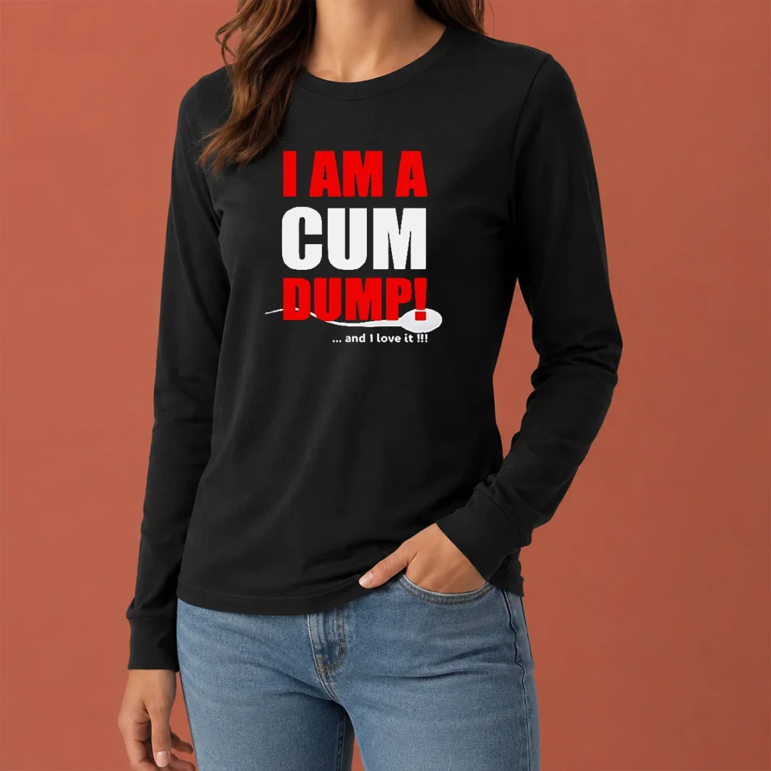 top-good-pretty-i-am-a-cum-dump-and-i-love-it-long-sleeve-shirt Top Good Pretty I Am A Cum Dump And I Love It Long Sleeve Shirt