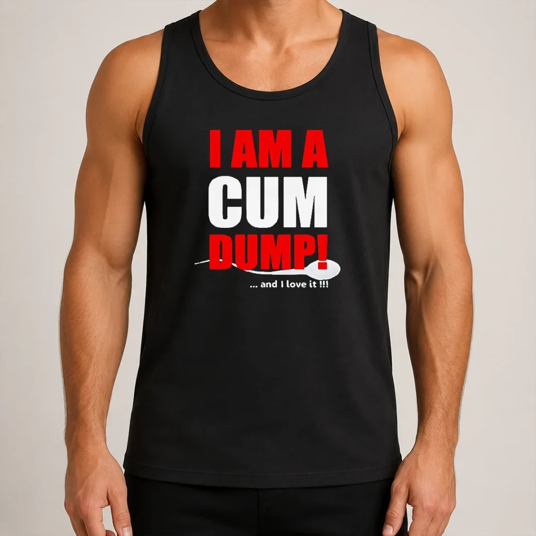 top-good-pretty-i-am-a-cum-dump-and-i-love-it-tank-top Top Good Pretty I Am A Cum Dump And I Love It Tank Top