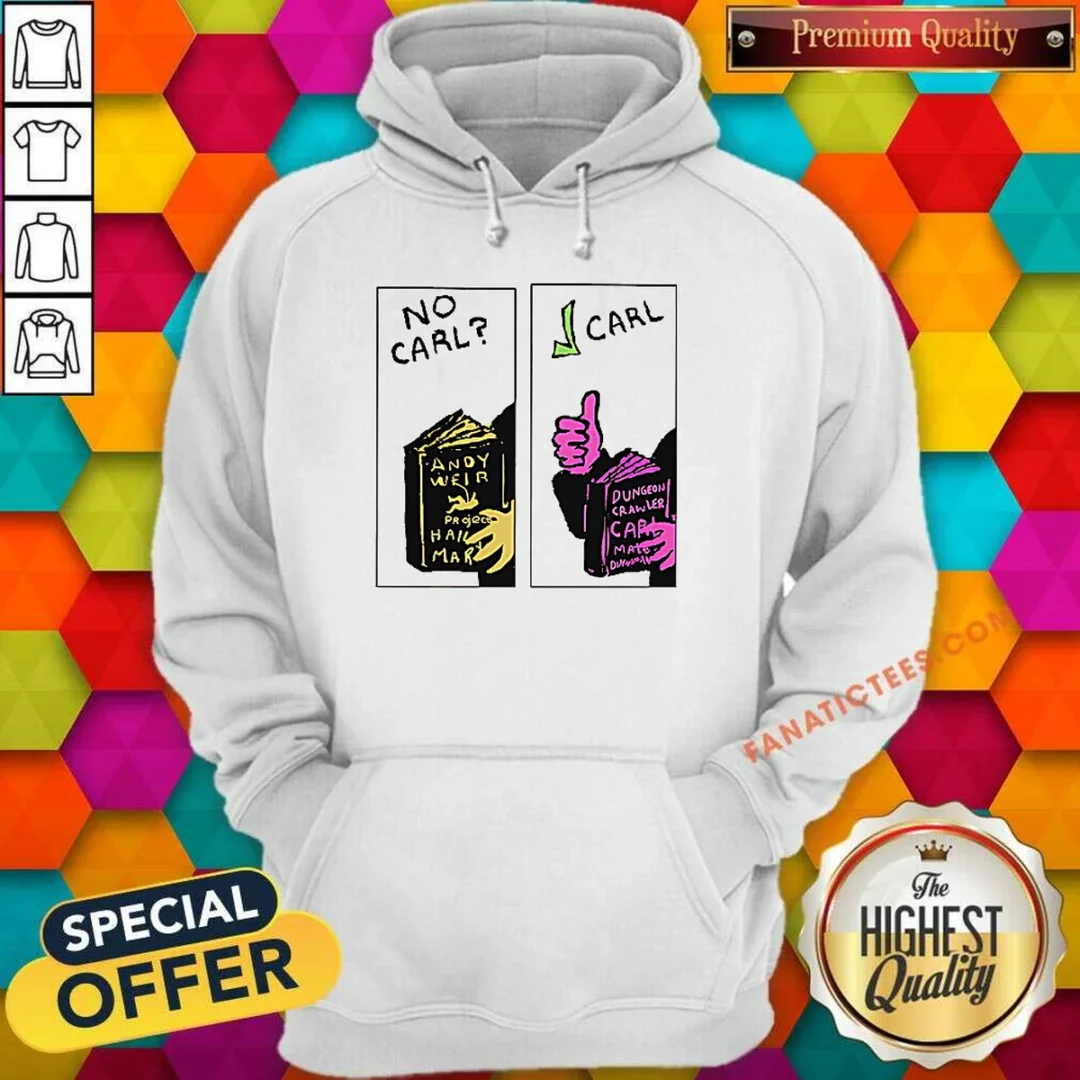 top-no-carl-carl-sci-fi-bookworm-graphic-geek-hoodie Top No Carl Carl! Sci Fi Bookworm Graphic Geek Hoodie