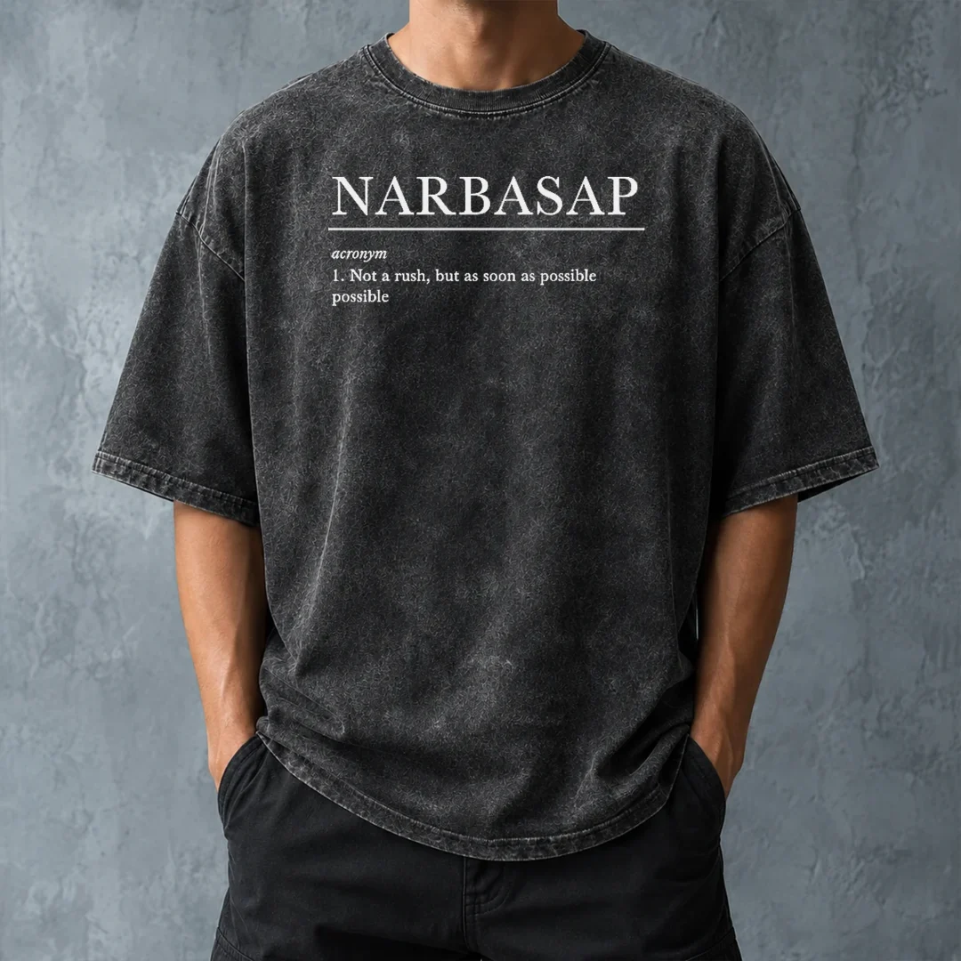 top-not-a-rush-but-asap-geek-washed-t-shirt-washed-tshirt Top Not A Rush But ASAP Geek Washed T-Shirt