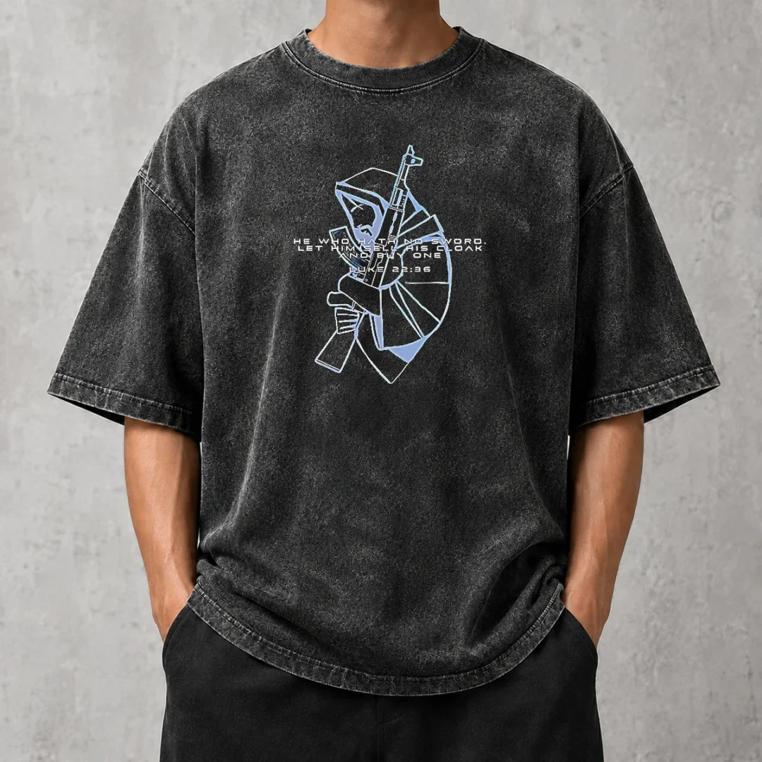 top-pretty-he-who-hath-no-sword-let-him-sell-his-cloak-and-buy-one-washed-t-shirt Top Pretty He WHO Hath No Sword Let Him Sell His Cloak And Buy One Washed T-Shirt