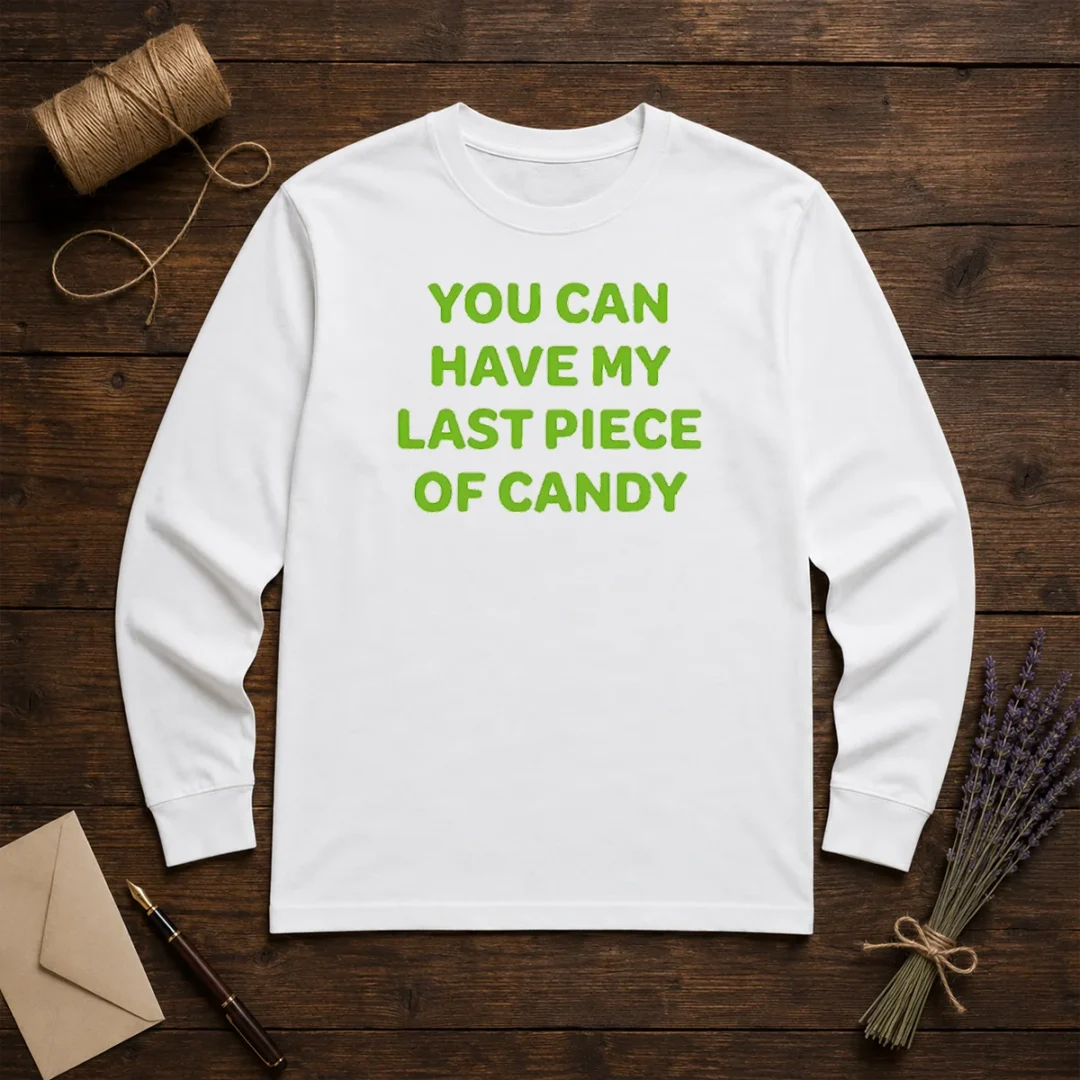 top-you-can-have-my-last-piece-of-candy-sweet-long-sleeve-shirt Top You Can Have My Last Piece Of Candy Sweet Long Sleeve Shirt