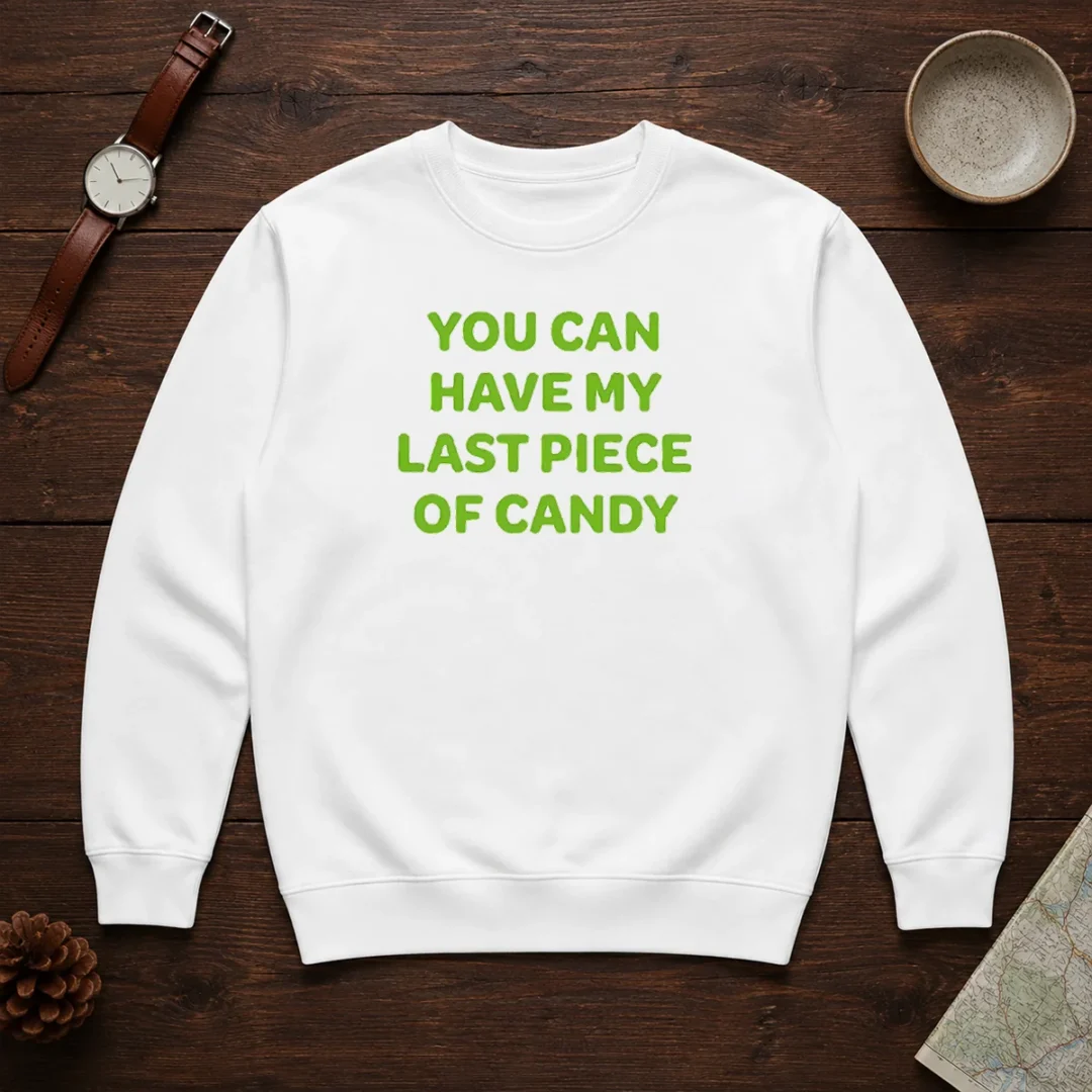 top-you-can-have-my-last-piece-of-candy-sweet-sweater Top You Can Have My Last Piece Of Candy Sweet Sweater