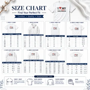Size chart for Nice Original I Love My Psychotic Girlfriend Sarcastic with measurements in inches and cm to help choose the right fit