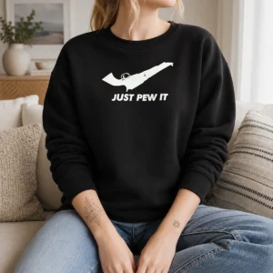 Funny Just Pew It Gun Firearm Pistol Shooting Sweater