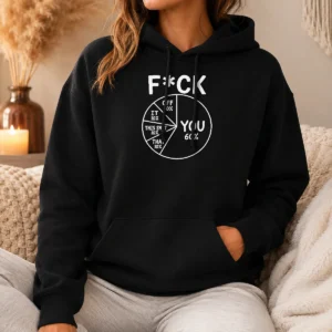 Hot Good Fck You Pie Chart Sarcastic Hoodie
