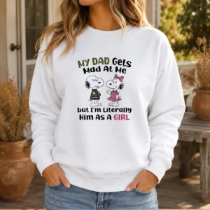 Premium My Dad Gets Mad At Me But I'M Literally Him As A Girl Snoopy Sweater
