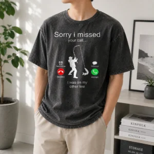 Original Sorry I Missed Your Call I Was On My Other Line Washed T-Shirt