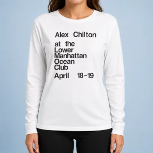 Hot Pretty Alex Chilton At The Lower Manhattan Ocean Club April 18 19 Long Sleeve Shirt