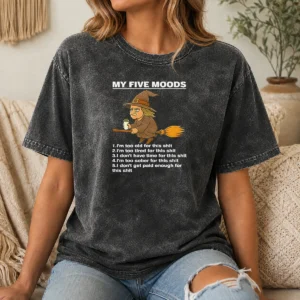 Original My Five Moods Witch Coffee Slogan Sarcastic Washed T-Shirt
